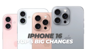 iPhone 16 Top 5 Big Changes: What to Expect from Apple