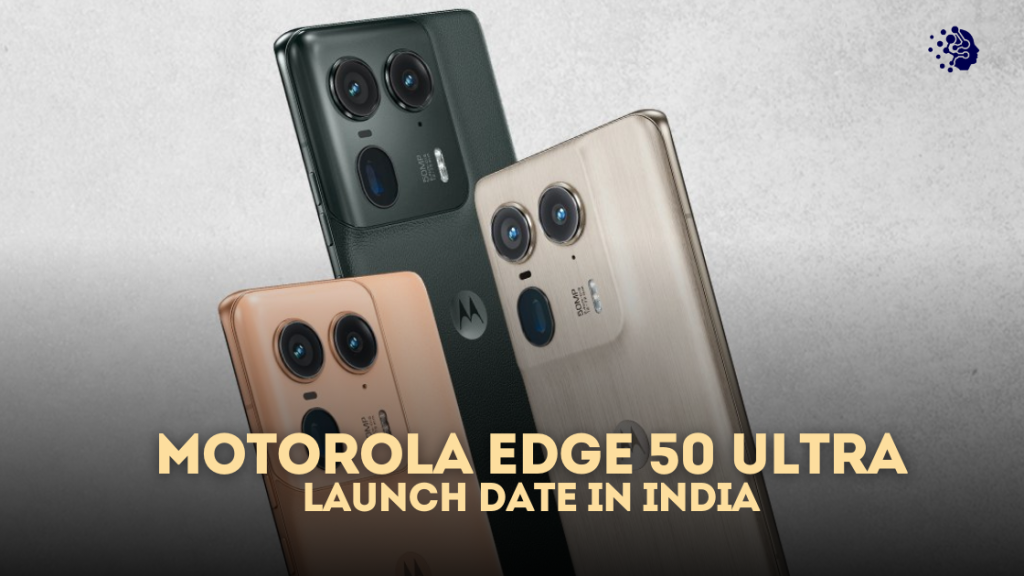 Motorola Edge 50 Ultra Launch Date in India