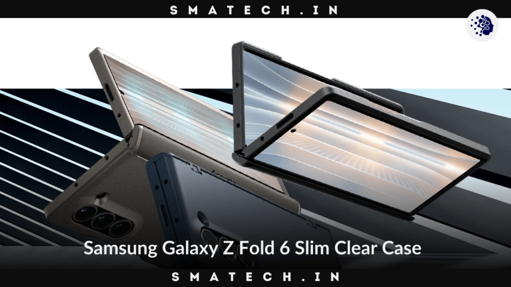 Galaxy Z Fold 6 Slim Clear Case