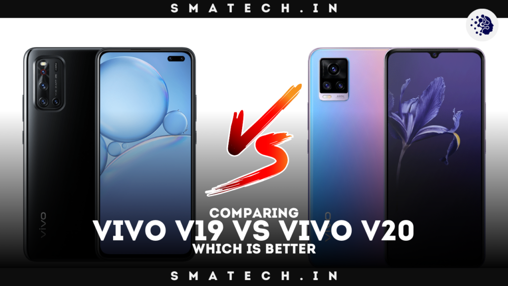 Vivo V19 vs Vivo V20 which is better