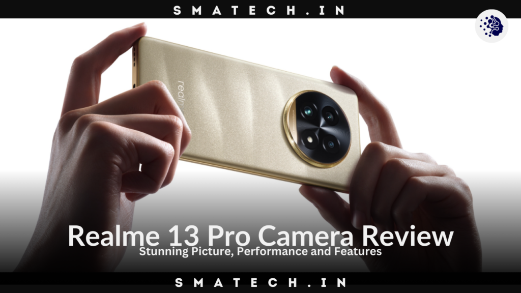 Realme 13 Pro Camera