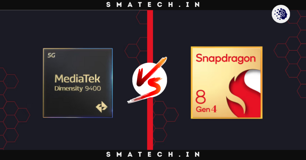 mediatek dimensity 9400 vs snapdragon 8 gen 4 which is better